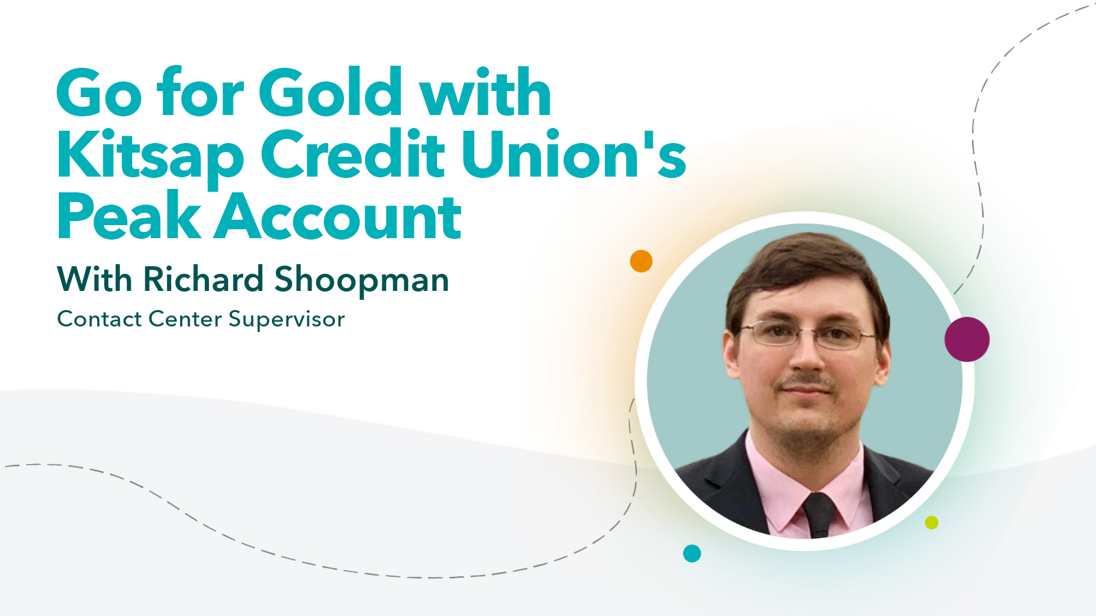 Go for Gold with Kitsap Credit Union’s Peak Account